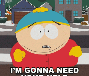 im-gonna-need-your-help-eric-cartman