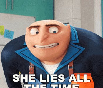 she-lies-all-the-time-gru